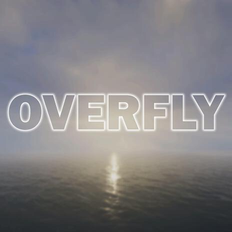 Overfly | Boomplay Music