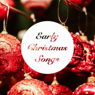Early Christmas Songs