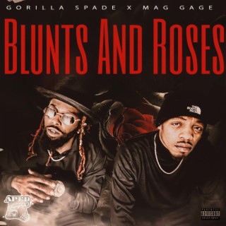 Blunts And Roses