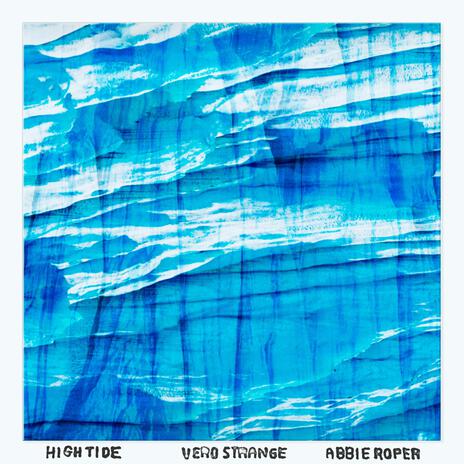 High Tide ft. Abbie Roper | Boomplay Music