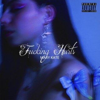 Fucking Hurts lyrics | Boomplay Music