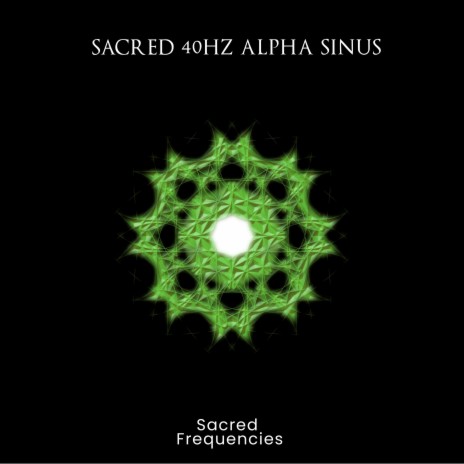 Sacred 40Hz Alpha Sinus | Boomplay Music