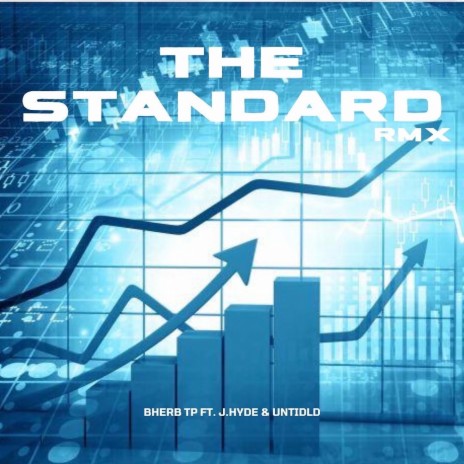 The Standard (Rmx) ft. UNTIDLD & J. Hyde