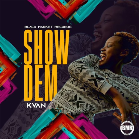 Show Dem | Boomplay Music