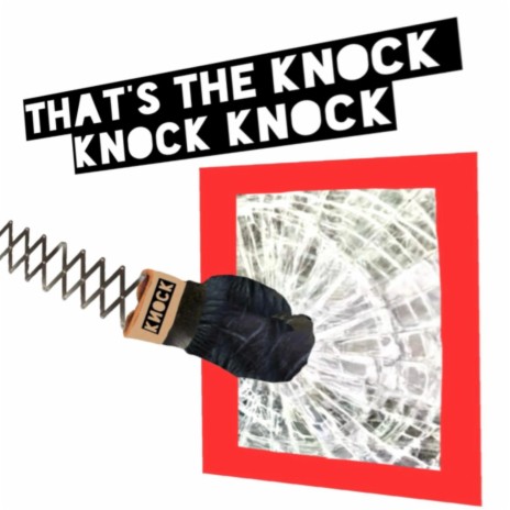 That's The Knock Knock Knock | Boomplay Music