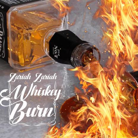 Whiskey Burn | Boomplay Music