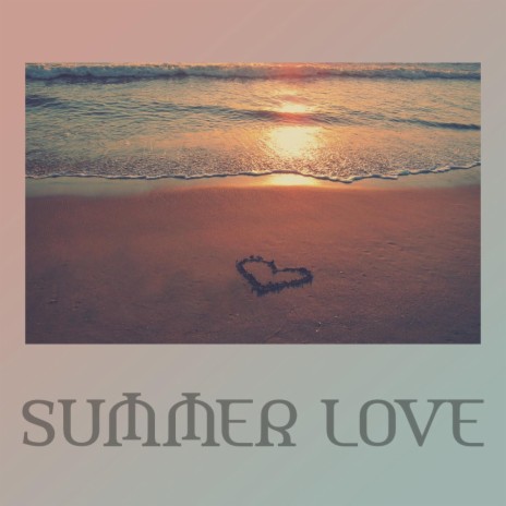 Summer love | Boomplay Music
