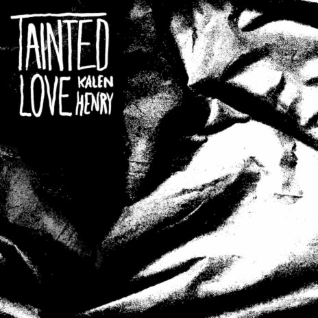 Tainted Love | Boomplay Music