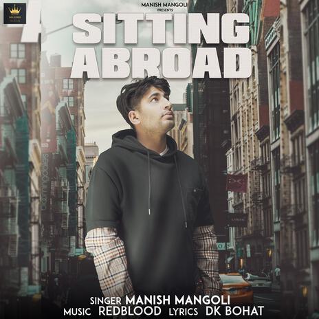 Sitting Abroad ft. DK Bohat | Boomplay Music