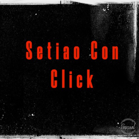 Setiao Con Click 2 | Boomplay Music