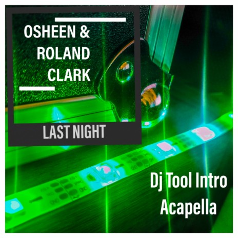 Last Night (Acapella) ft. Roland Clark
