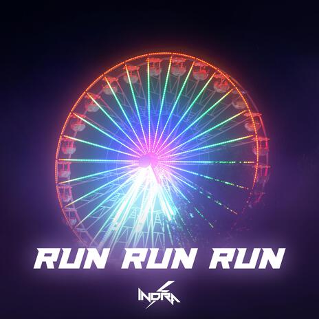 Run Run Run | Boomplay Music