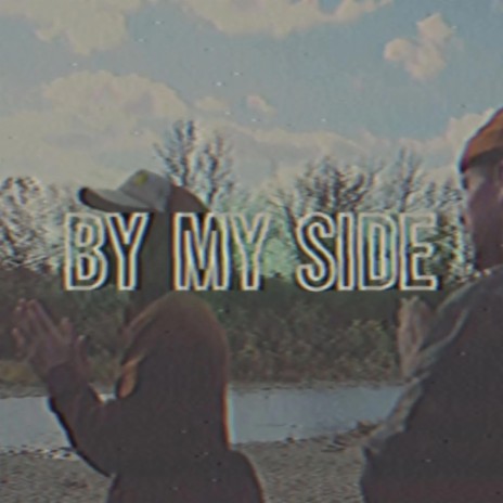 by my side | Boomplay Music