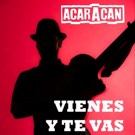 Vienes y te vas | Boomplay Music