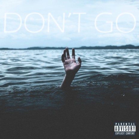 Don't Go | Boomplay Music