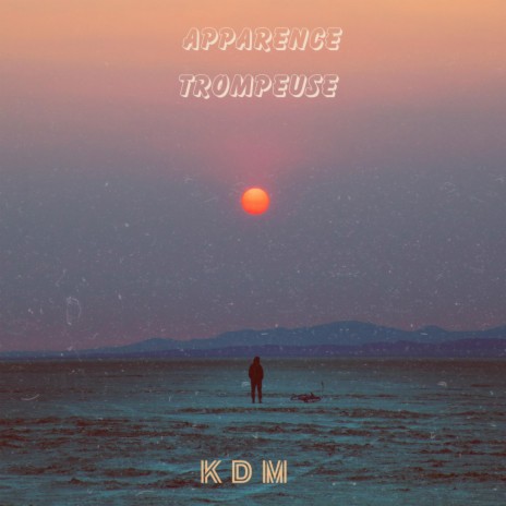 Apparence Trompeuse | Boomplay Music