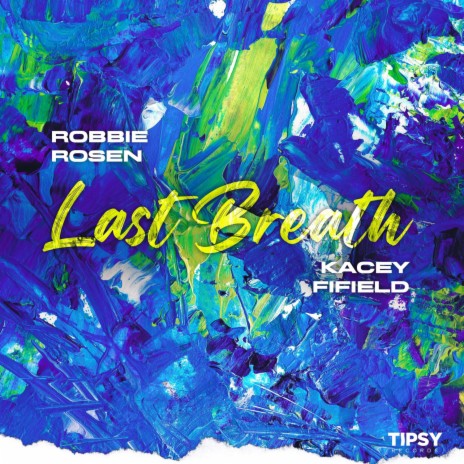 Last Breath ft. Kacey Fifield | Boomplay Music