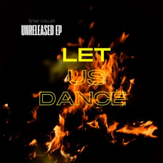 LET US DANCE UNRELEASED EP