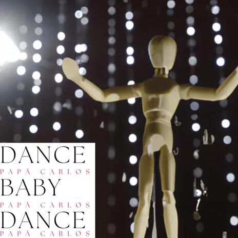 Dance Baby Dance | Boomplay Music