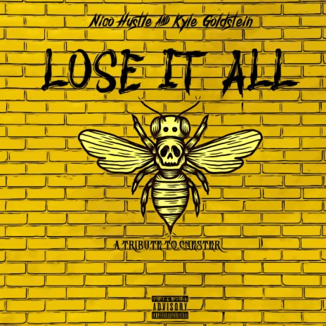 Lose It All (tribute to Chester) ft. Kyle Goldstein