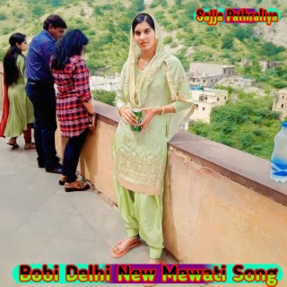 Bobi Delhi New Mewati Song