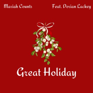 Great Holiday ft. Dorian Lackey lyrics | Boomplay Music