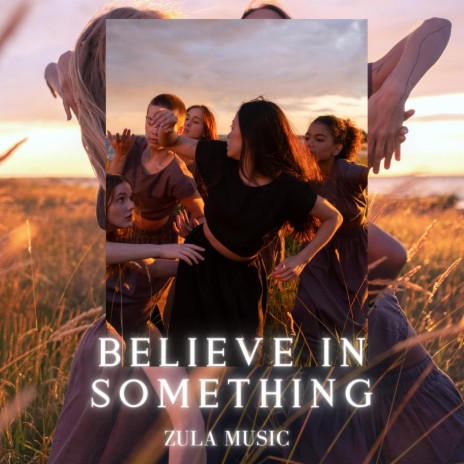 Believe in something | Boomplay Music