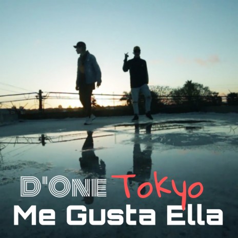 Me Gusta Ella ft. Tokyo | Boomplay Music