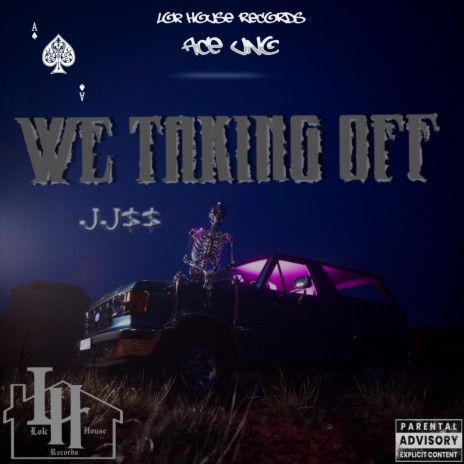 WE TAKING OFF ft. JJ$$ | Boomplay Music