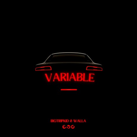 Variable ft. Bigtripkid | Boomplay Music