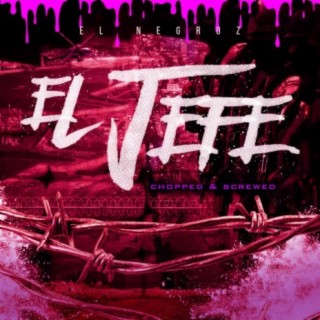 El Jefe (Chopped & Screwed) [Radio Edit] (Screwed)