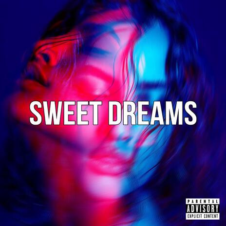 SWEET DREAMS | Boomplay Music