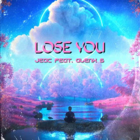 Lose You (Extended Mix) ft. Alenx B | Boomplay Music