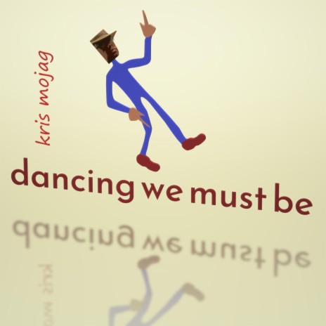 Dancing we must be (Extended Version) | Boomplay Music