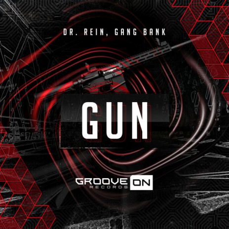 GUN ft. Dr. Rein | Boomplay Music