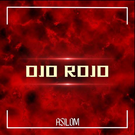 OJO ROJO | Boomplay Music