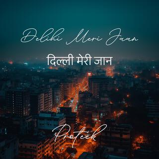 Delhi Meri Jaan