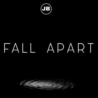 Fall Apart