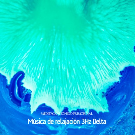 Música de relajación 3Hz Delta | Boomplay Music