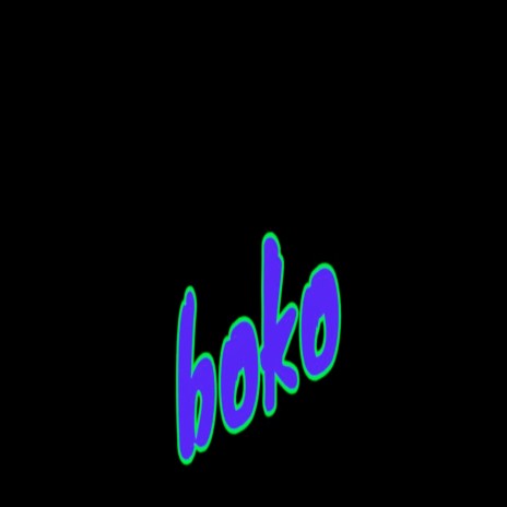 Boko | Boomplay Music