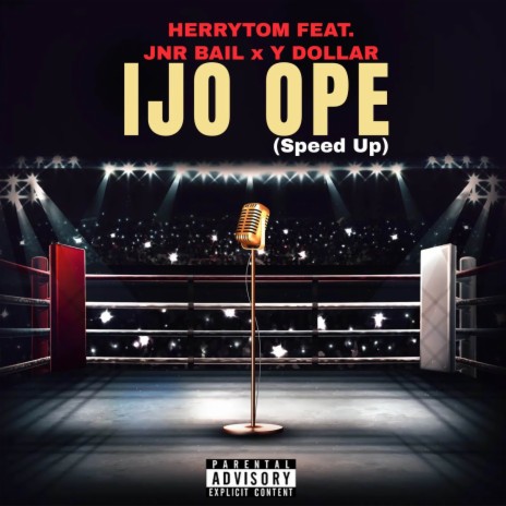 Ijo Ope (Speed Up) ft. Y Dollar & Jnr Bail