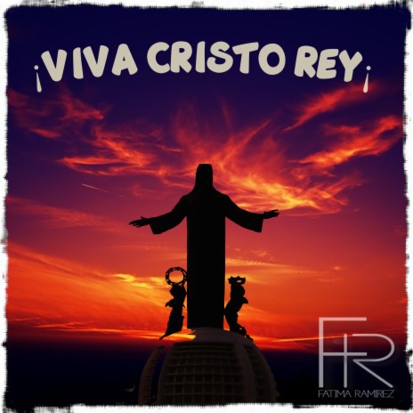 Viva Cristo Rey | Boomplay Music