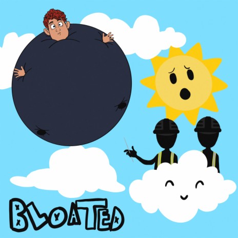 Bloated | Boomplay Music