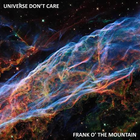 Universe Don't Care | Boomplay Music