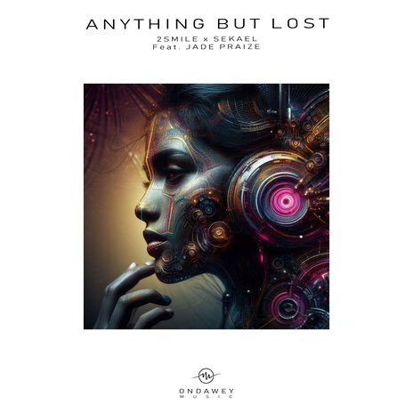 Anything But Lost (Original Mix) ft. Sekael & Jade PraiZe | Boomplay Music