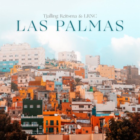 Las Palmas ft. LRNC | Boomplay Music