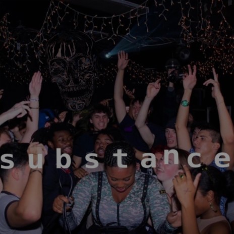 SUBSTANCE | Boomplay Music