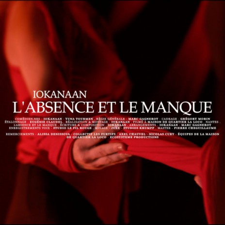 L'Absence et le Manque | Boomplay Music