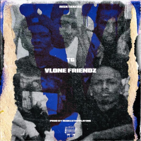 VLONE FRIENDZ | Boomplay Music