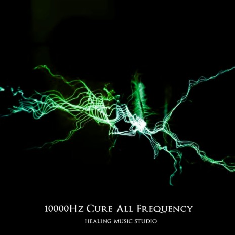 10000Hz Cure All Frequency | Boomplay Music